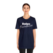 Badass Hairdresser Unisex Jersey Short Sleeve Tee