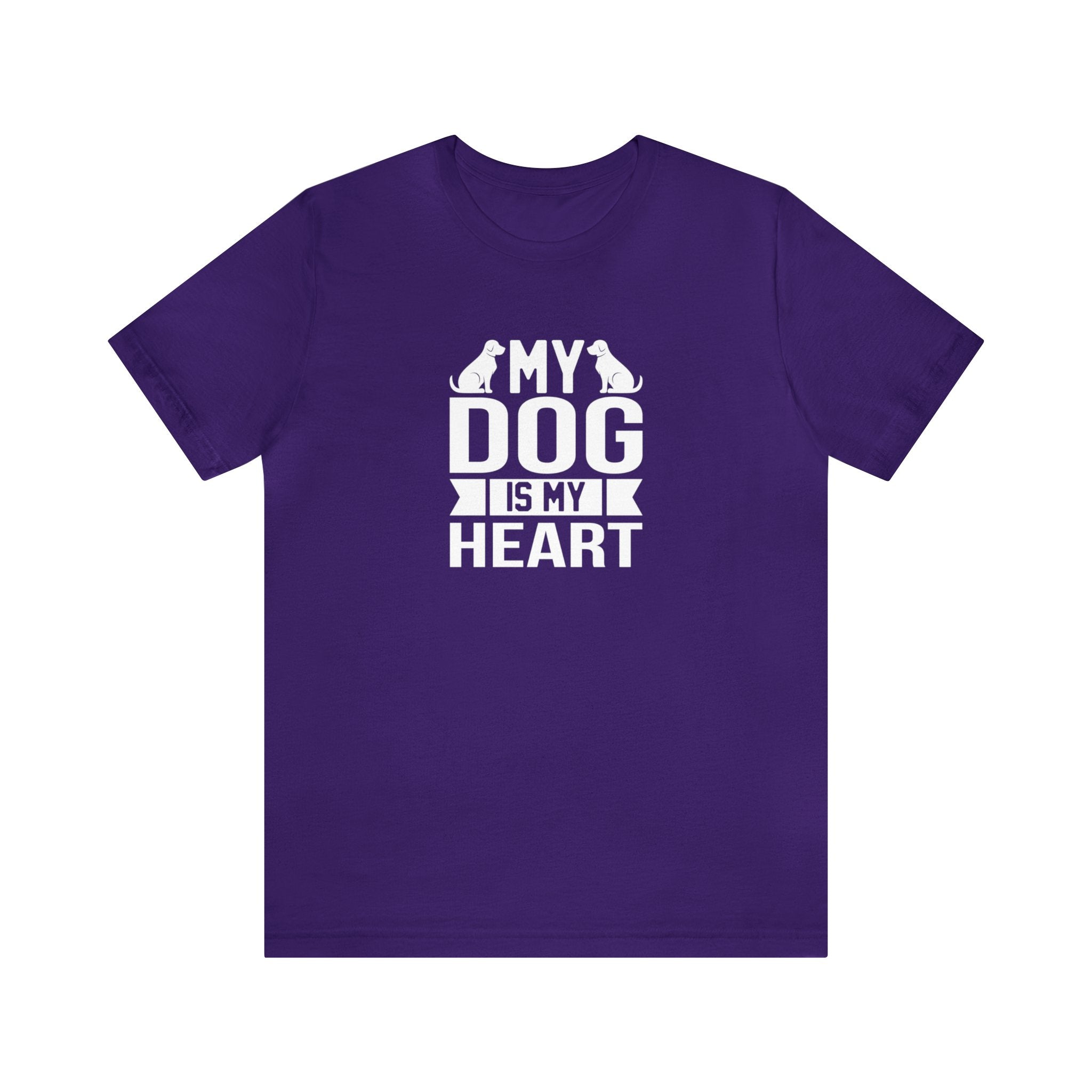 My Dog Is My Heart Unisex Jersey Short Sleeve Tee