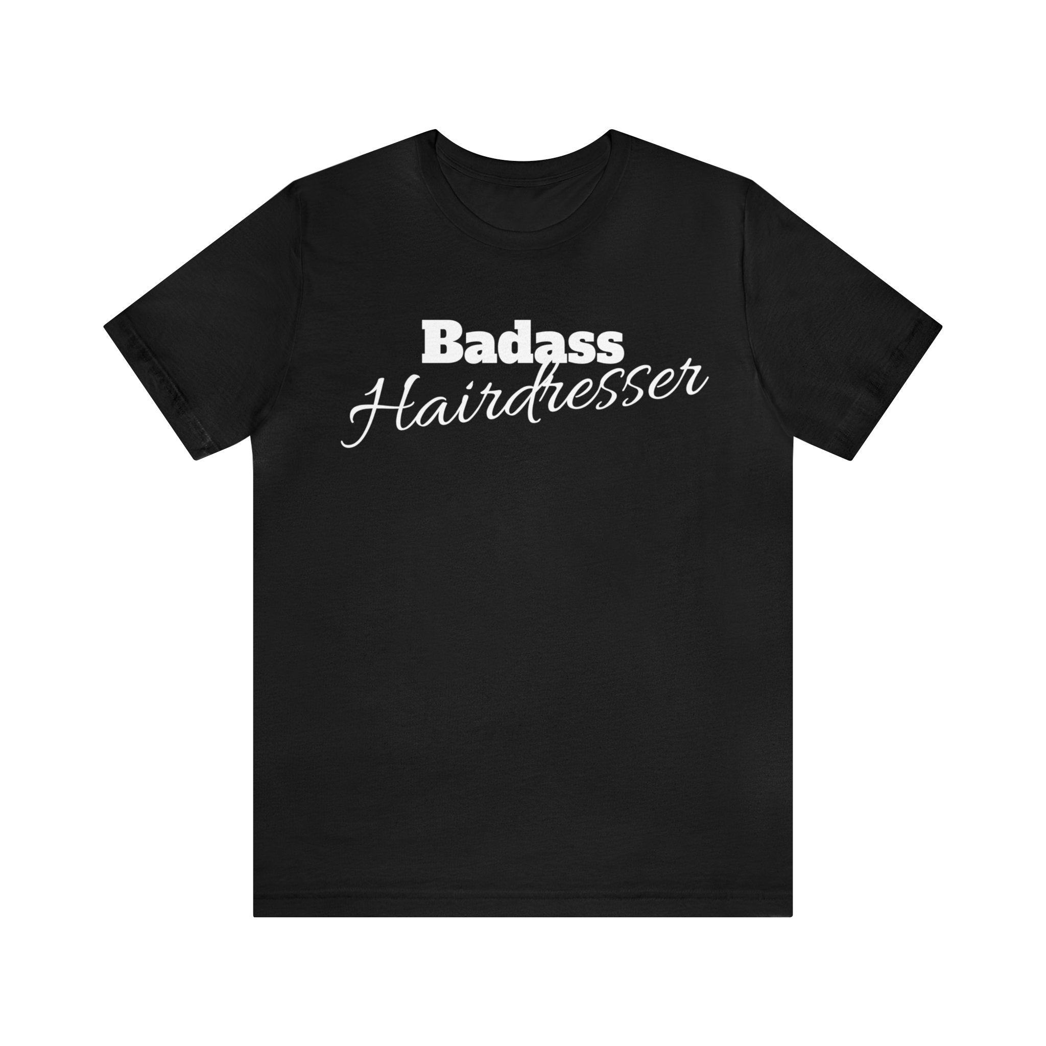 Badass Hairdresser Unisex Jersey Short Sleeve Tee