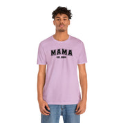 New Mama Unisex Jersey Short Sleeve Tee