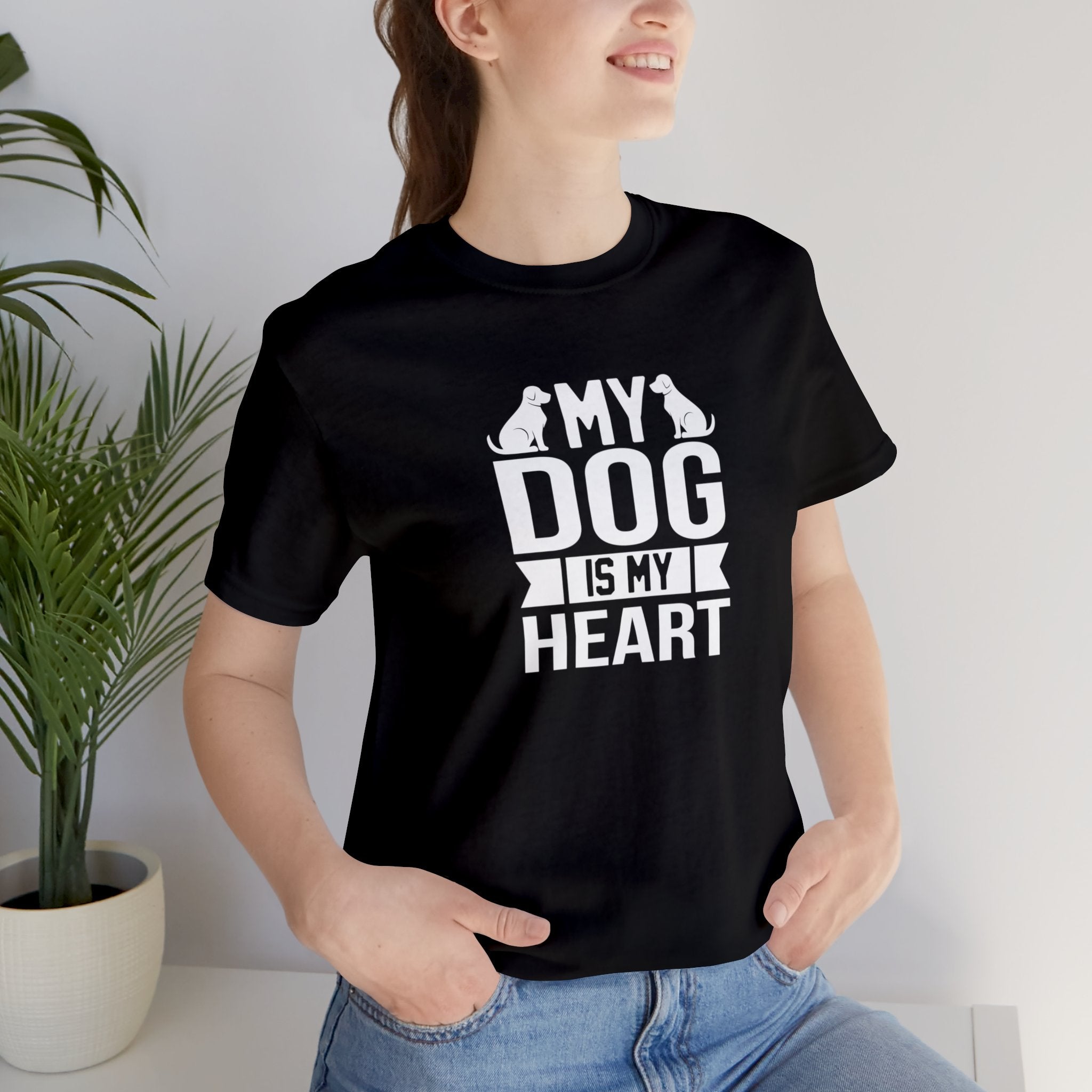 My Dog Is My Heart Unisex Jersey Short Sleeve Tee