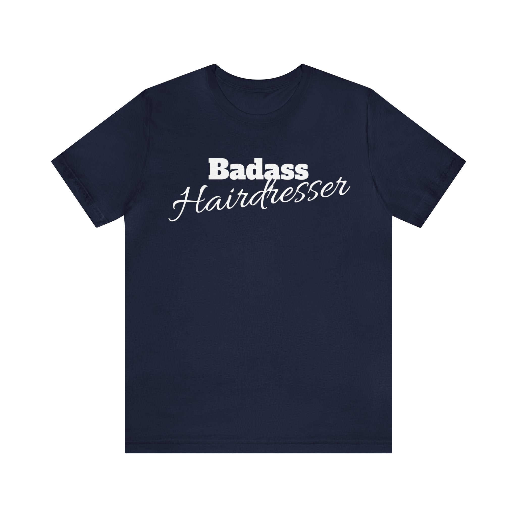 Badass Hairdresser Unisex Jersey Short Sleeve Tee
