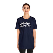 Badass Doctor Unisex Jersey Short Sleeve Tee