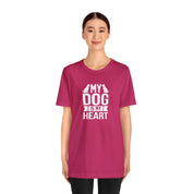 My Dog Is My Heart Unisex Jersey Short Sleeve Tee
