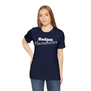 Badass Hairdresser Unisex Jersey Short Sleeve Tee