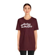 Badass Doctor Unisex Jersey Short Sleeve Tee