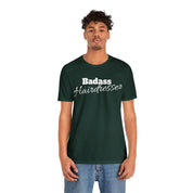 Badass Hairdresser Unisex Jersey Short Sleeve Tee