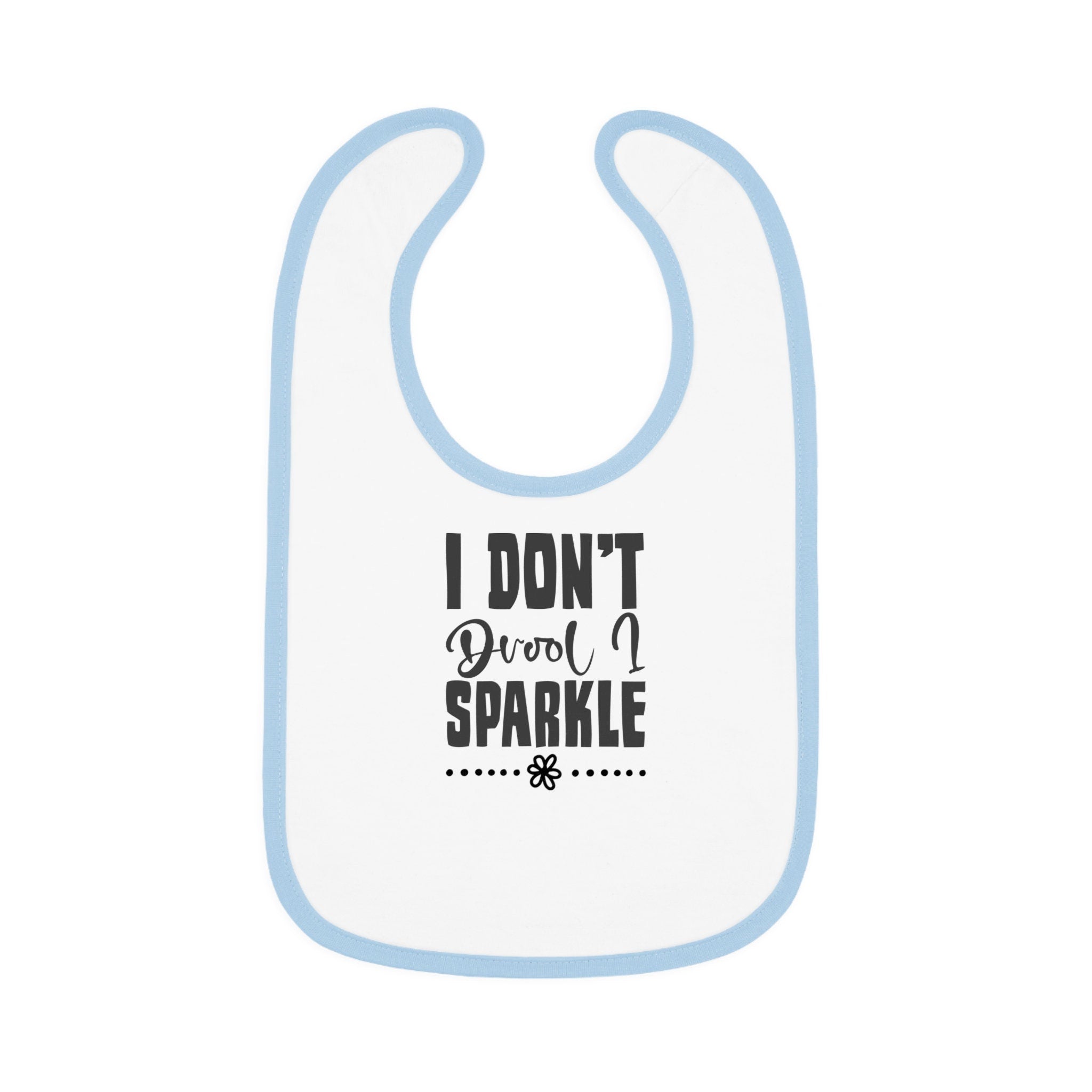 Funny I Don't Drool I Sparkle Baby Contrast Trim Jersey Bib